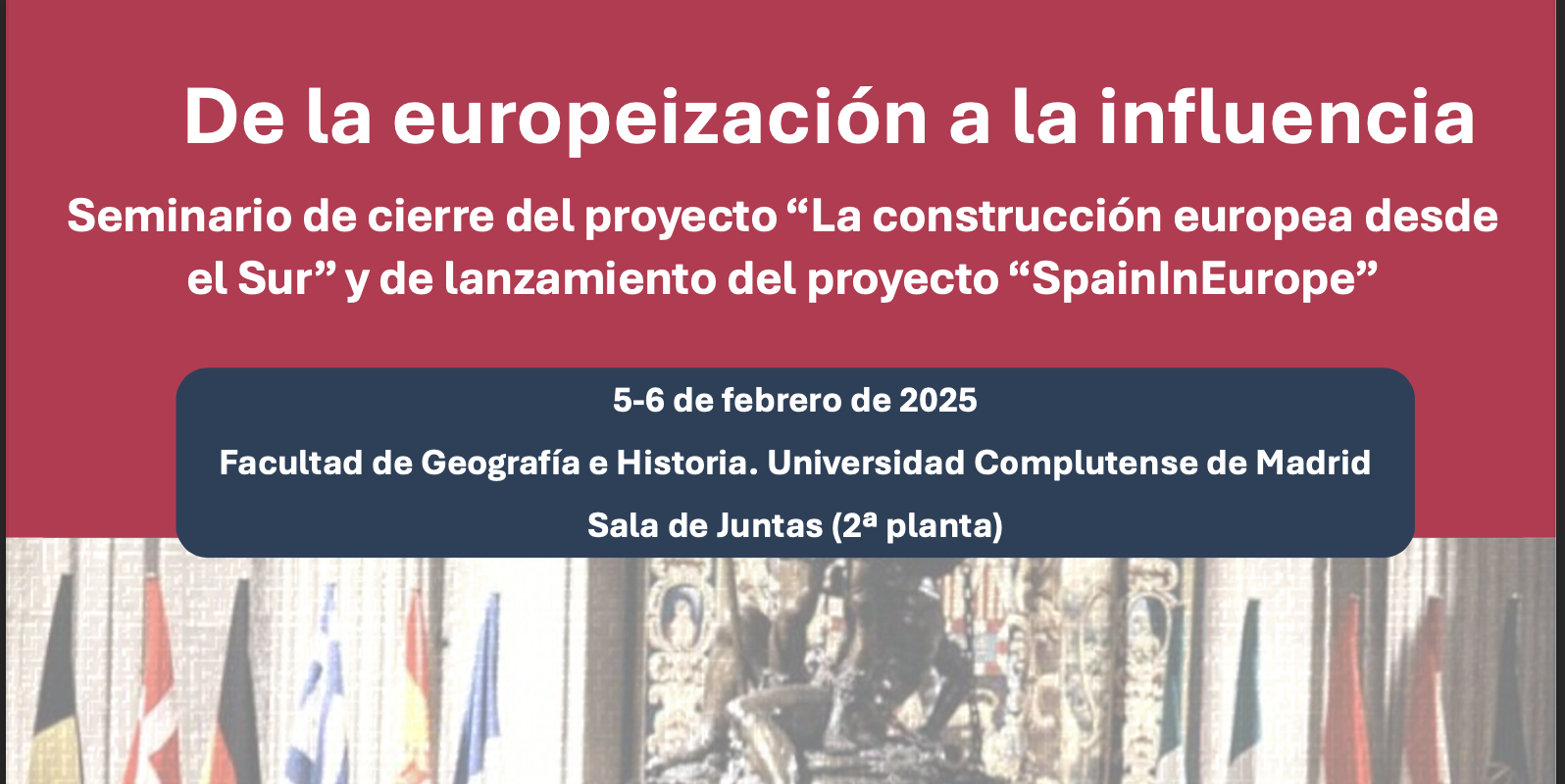 Seminario "De la europeización a la influencia" (Universidad Complutense de Madrid, 5-6 de febrero de 2025)